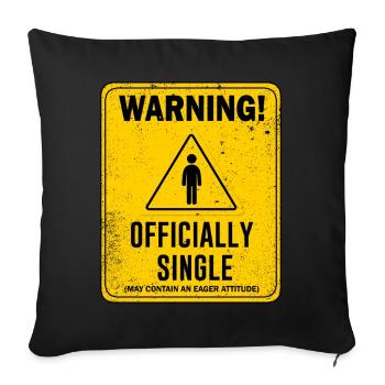Warning Officially Single May Contain An Eager - Sofa pillowcase 17,3'' x 17,3'' (45 x 45 cm) - black - Front