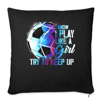 Je sais que je joue comme une fille Essayez de rester drôle - Housse de coussin décorative 45 x 45 cm - noir - Devant