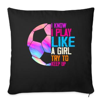 Je sais que je joue comme une fille Essayez de rester drôle - Housse de coussin décorative 45 x 45 cm - noir - Devant