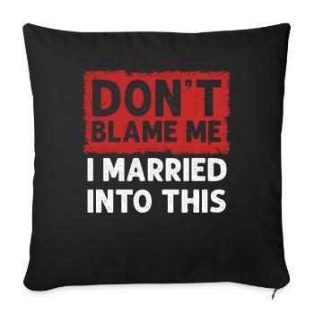 Ne me blâmez pas, je me suis marié dans ce drôle vintage - Housse de coussin décorative 45 x 45 cm - noir - Devant