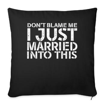 Ne me blâmez pas, je me suis marié dans ce drôle vintage - Housse de coussin décorative 45 x 45 cm - noir - Devant