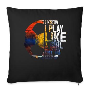 Je sais que je joue comme une fille Essayez de rester drôle - Housse de coussin décorative 45 x 45 cm - noir - Devant