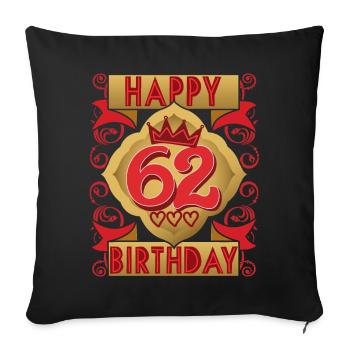 62nd birthday 62 years old saying, vintage design - Sofa pillowcase 17,3'' x 17,3'' (45 x 45 cm) - black - Front