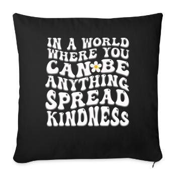Répandre la gentillesse Pas d’intimidation Motivation Drôle - Housse de coussin décorative 45 x 45 cm - noir - Devant