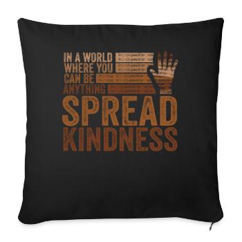 Répandre la gentillesse Pas d’intimidation Motivation Drôle - Housse de coussin décorative 45 x 45 cm - noir - Devant