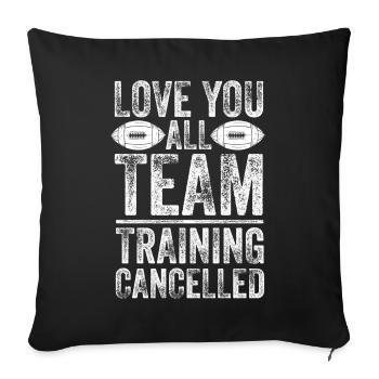 Love You Team Training Football annulé - Housse de coussin décorative 45 x 45 cm - noir - Devant
