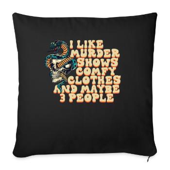 J’aime les spectacles de meurtre Vêtements confortables et 3 personnes - Housse de coussin décorative 45 x 45 cm - noir - Devant