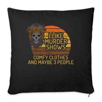 J’aime les spectacles de meurtre Vêtements confortables et 3 personnes - Housse de coussin décorative 45 x 45 cm - noir - Devant