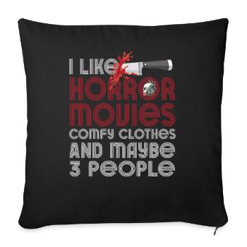 J’aime les films d’horreur Vêtements confortables - Housse de coussin décorative 45 x 45 cm - noir - Devant