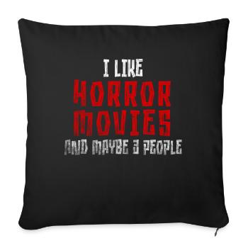 J’aime les films d’horreur Vêtements confortables - Housse de coussin décorative 45 x 45 cm - noir - Devant