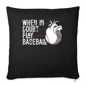 Softball im Zweifelsfall Baseball spielen Männer Frauen - Sofakissenbezug 45 x 45 cm - Schwarz - Vorne