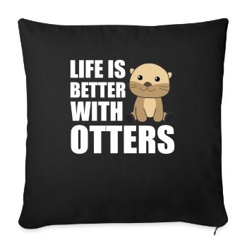 La vie est meilleure avec la loutre - loutre douce - Housse de coussin décorative 45 x 45 cm - noir - Devant