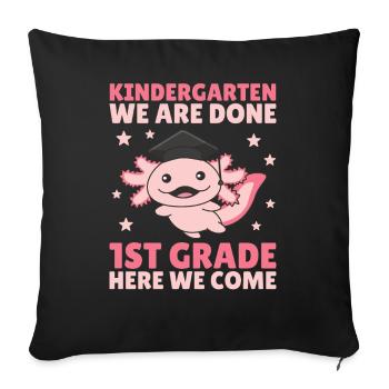 Kids Kindergarten graduate Axolotl 1st grade - Sofakissenbezug 45 x 45 cm - Schwarz - Vorne