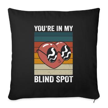 Tu es dans mon angle mort Hommes Femmes Drôles d’aveugles - Housse de coussin décorative 45 x 45 cm - noir - Devant