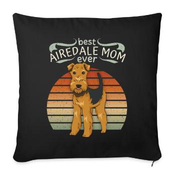 Airedale-Terrier Airedale-Mom funny saying dog - Sofa pillowcase 17,3'' x 17,3'' (45 x 45 cm) - black - Front