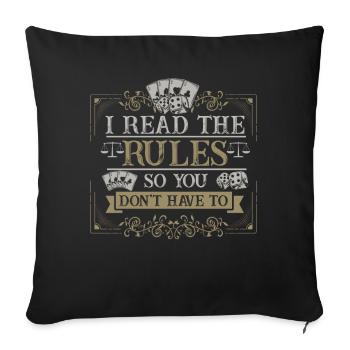 I Read The Rules So You Dont Have To - Sofa pillowcase 17,3'' x 17,3'' (45 x 45 cm) - black - Front