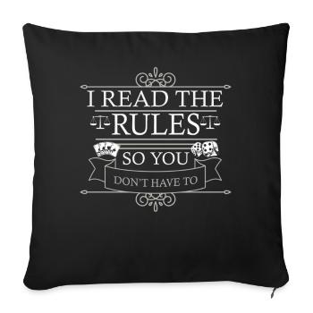 I Read The Rules So You Dont Have To - Sofa pillowcase 17,3'' x 17,3'' (45 x 45 cm) - black - Front