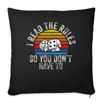 I Read The Rules So You Dont Have To - Sofa pillowcase 17,3'' x 17,3'' (45 x 45 cm) - black - Front