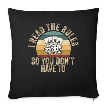 I Read The Rules So You Dont Have To - Sofa pillowcase 17,3'' x 17,3'' (45 x 45 cm) - black - Front