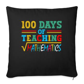 100 Tage Mathematikunterricht Für Schulfachlehrer - Sofakissenbezug 45 x 45 cm - Schwarz - Vorne