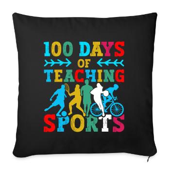 100 Tage Sportunterricht Schulfachlehrer - Sofakissenbezug 45 x 45 cm - Schwarz - Vorne