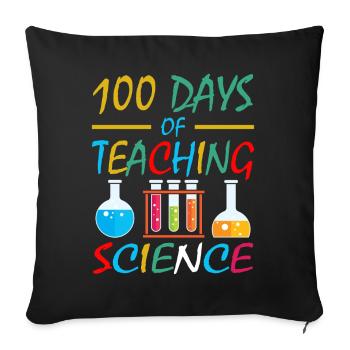 100 Tage Wissenschaftsunterricht Schulfachlehrer - Sofakissenbezug 45 x 45 cm - Schwarz - Vorne