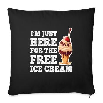 Crème glacée Crème glacée molle Je suis ici pour la crème glacée - Housse de coussin décorative 45 x 45 cm - noir - Devant