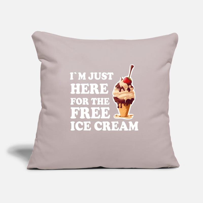 Eis Eiscreme Soft Eis Ich bin wegen dem Eis hier Sofakissenbezug 45 x 45 cm