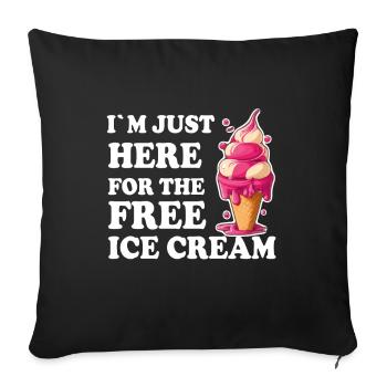 Crème glacée Crème glacée molle Je suis ici pour la crème glacée - Housse de coussin décorative 45 x 45 cm - noir - Devant
