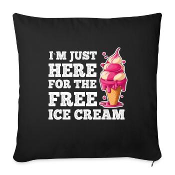 Crème glacée Crème glacée molle Je suis ici pour la crème glacée - Housse de coussin décorative 45 x 45 cm - noir - Devant