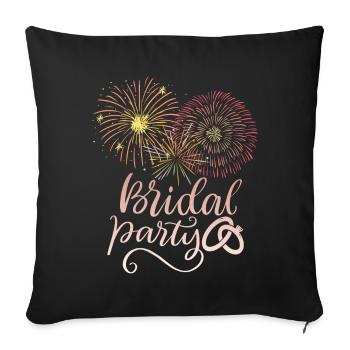 Bridal Party, Wedding Fireworks, Typography Bride - Sofa pillowcase 17,3'' x 17,3'' (45 x 45 cm) - black - Front