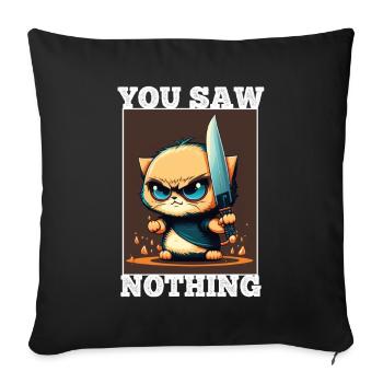 You haven't seen anything Cat Knife Kitten - Sofa pillowcase 17,3'' x 17,3'' (45 x 45 cm) - black - Front