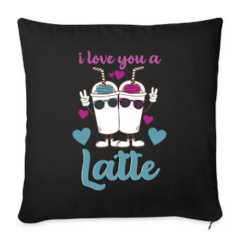 I Love You A Latte - Sofa pillowcase 17,3'' x 17,3'' (45 x 45 cm) - black - Front