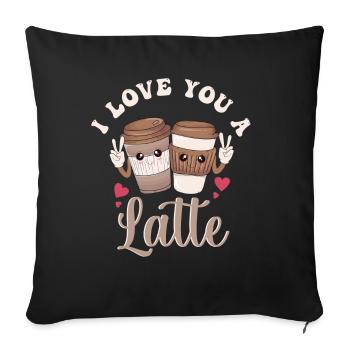 I Love You A Latte - Sofa pillowcase 17,3'' x 17,3'' (45 x 45 cm) - black - Front