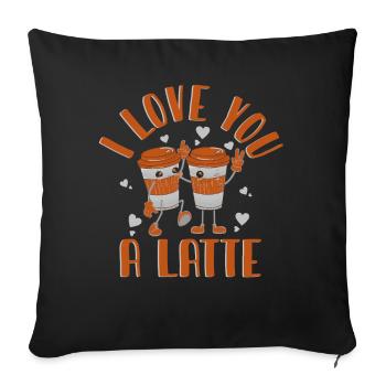 I Love You A Latte - Sofa pillowcase 17,3'' x 17,3'' (45 x 45 cm) - black - Front
