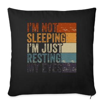 Je ne dors pas, je repose juste mes yeux - Housse de coussin décorative 45 x 45 cm - noir - Devant
