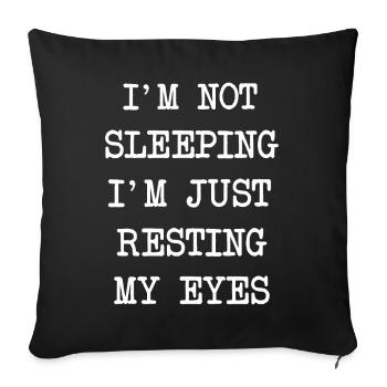 Je ne dors pas, je repose juste mes yeux - Housse de coussin décorative 45 x 45 cm - noir - Devant