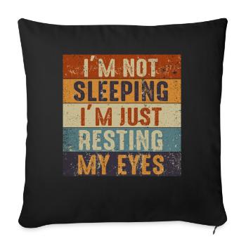 Je ne dors pas, je repose juste mes yeux - Housse de coussin décorative 45 x 45 cm - noir - Devant