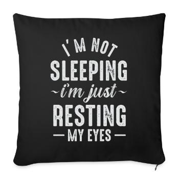 Je ne dors pas, je repose juste mes yeux - Housse de coussin décorative 45 x 45 cm - noir - Devant