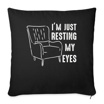 I'm Just Resting My Eyes - Sofa pillowcase 17,3'' x 17,3'' (45 x 45 cm) - black - Front