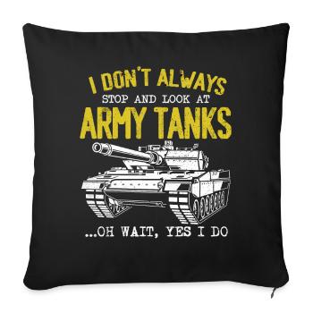 Je ne m’arrête pas toujours pour regarder les chars de l’armée - Housse de coussin décorative 45 x 45 cm - noir - Devant