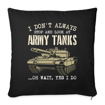 Je ne m’arrête pas toujours pour regarder les chars de l’armée - Housse de coussin décorative 45 x 45 cm - noir - Devant