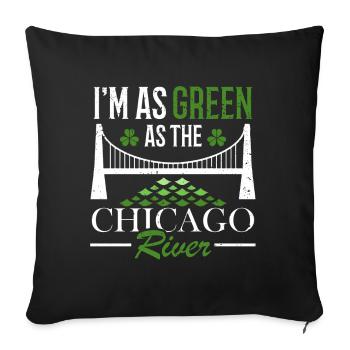 Je suis aussi vert que la Chicago River St. - Housse de coussin décorative 45 x 45 cm - noir - Devant
