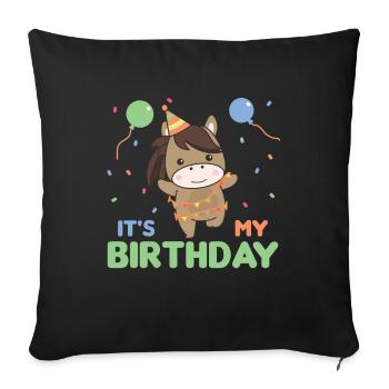 Horse for birthday for children it's my birthday - Sofa pillowcase 17,3'' x 17,3'' (45 x 45 cm) - black - Front