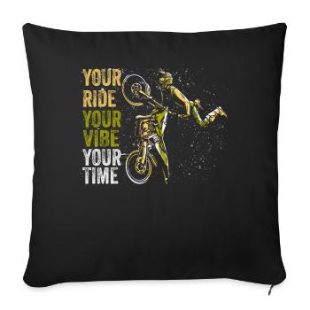 Your Ride Your Vibe Your Time Motocross - Sofa pillowcase 17,3'' x 17,3'' (45 x 45 cm) - black - Front