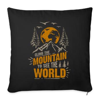 Erklimmen Sie den Berg, um die Welt zu sehen - Sofakissenbezug 45 x 45 cm - Schwarz - Vorne