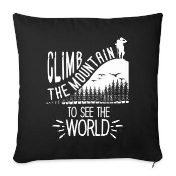 Erklimmen Sie den Berg, um die Welt zu sehen - Sofakissenbezug 45 x 45 cm - Schwarz - Vorne