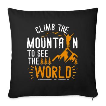 Erklimmen Sie den Berg, um die Welt zu sehen - Sofakissenbezug 45 x 45 cm - Schwarz - Vorne