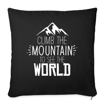 Erklimmen Sie den Berg, um die Welt zu sehen - Sofakissenbezug 45 x 45 cm - Schwarz - Vorne