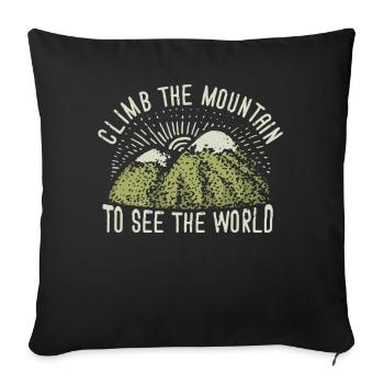 Erklimmen Sie den Berg, um die Welt zu sehen - Sofakissenbezug 45 x 45 cm - Schwarz - Vorne